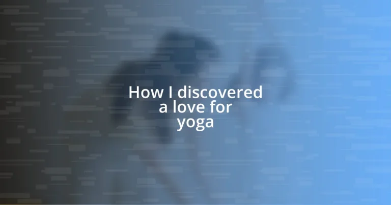 How I discovered a love for yoga