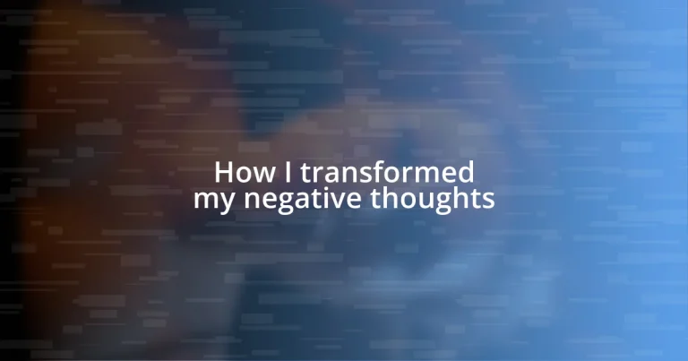 How I transformed my negative thoughts