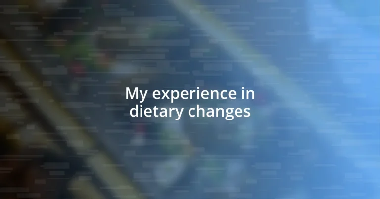 My experience in dietary changes