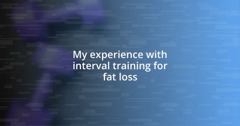 My experience with interval training for fat loss