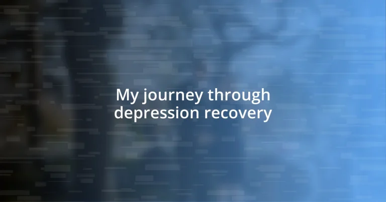 My journey through depression recovery