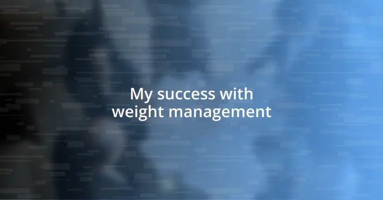 My success with weight management