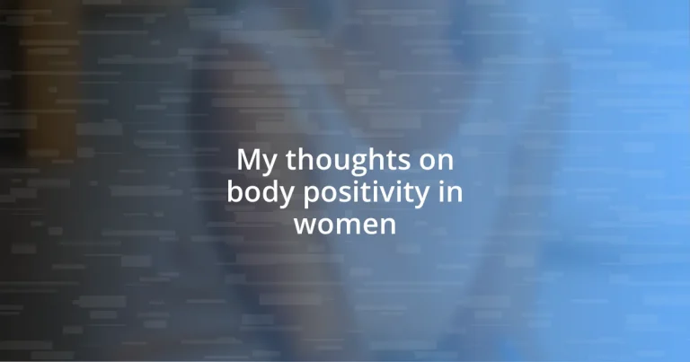 My thoughts on body positivity in women