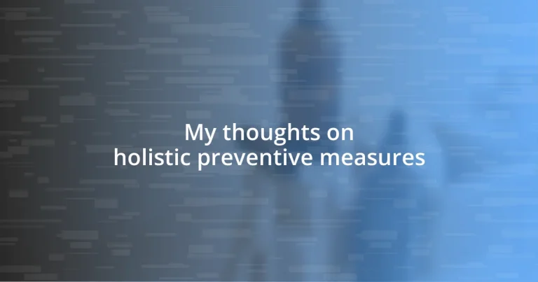 My thoughts on holistic preventive measures