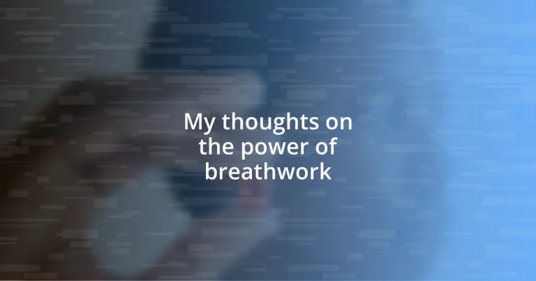 My thoughts on the power of breathwork