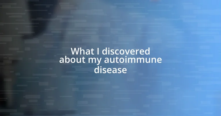 What I discovered about my autoimmune disease