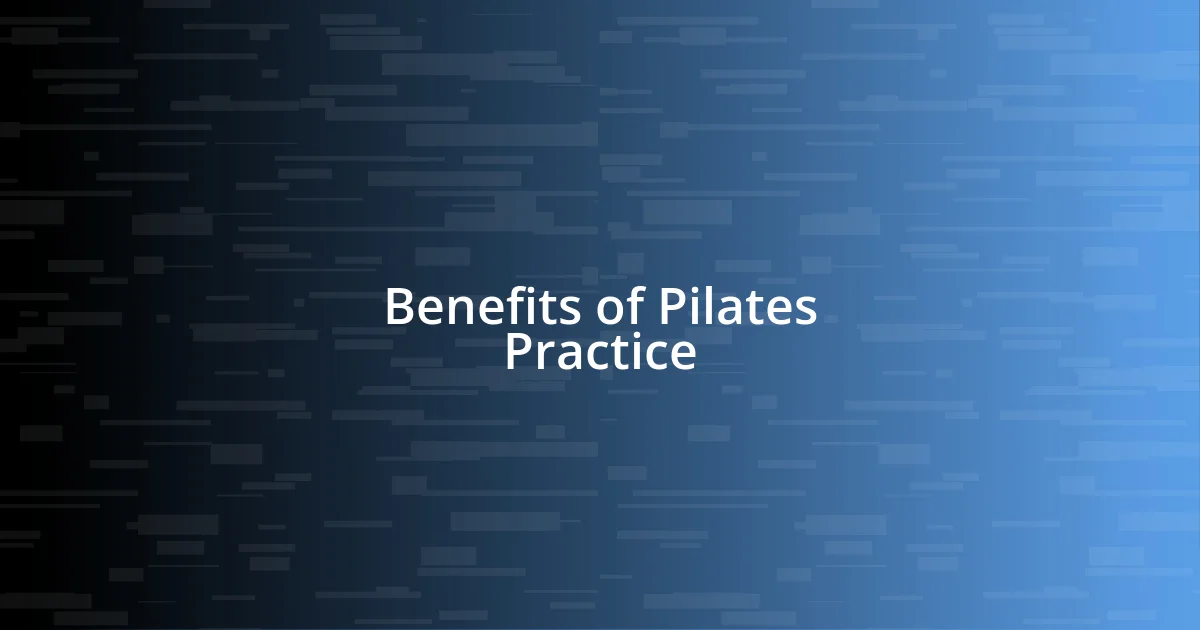 Benefits of Pilates Practice