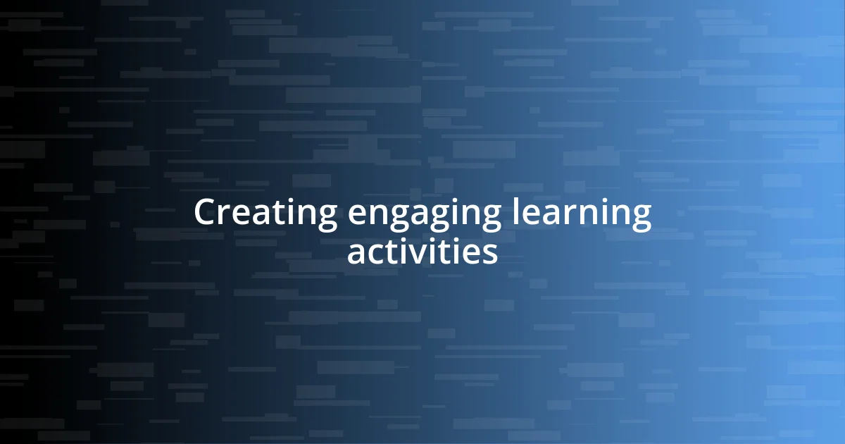 Creating engaging learning activities