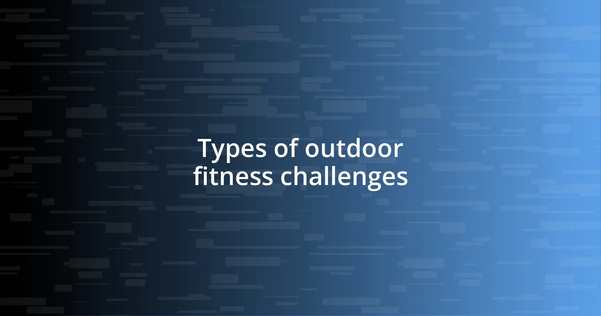 Types of outdoor fitness challenges