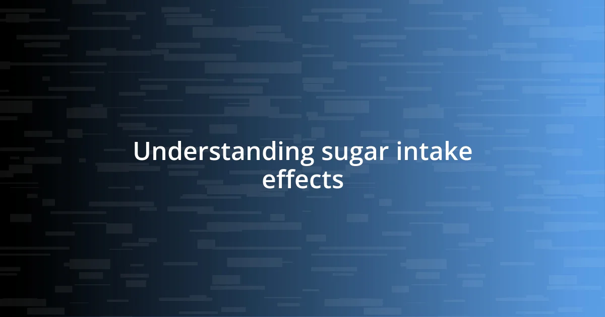 Understanding sugar