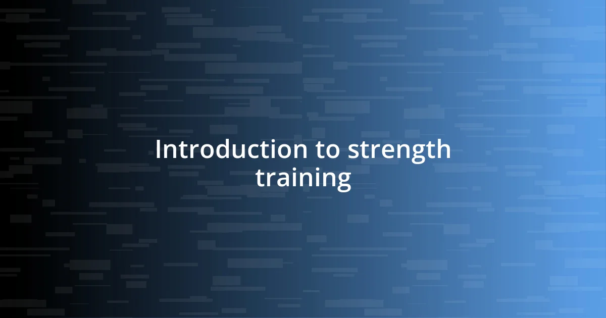 Introduction to strength training