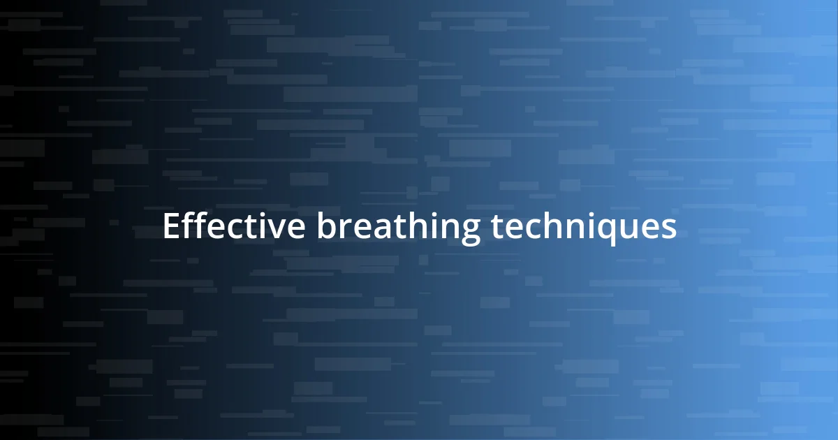 Effective breathing techniques