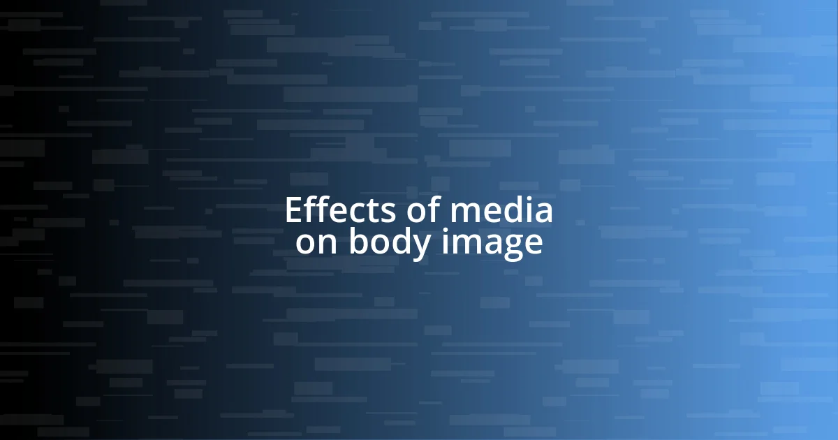 Effects of media on body image