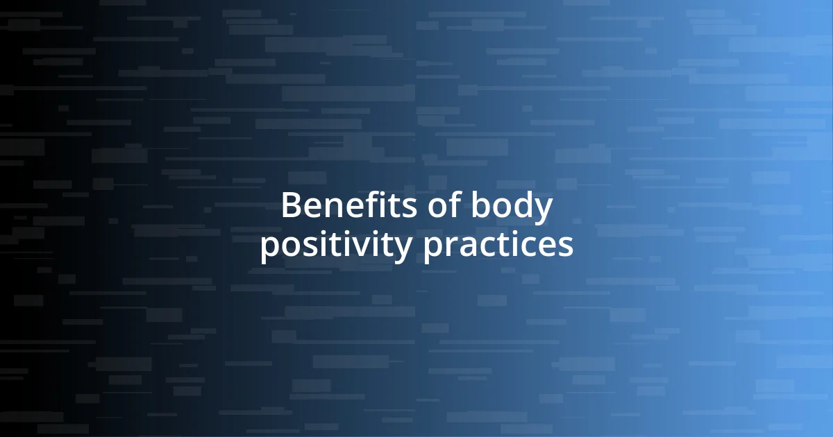 Benefits of body positivity practices