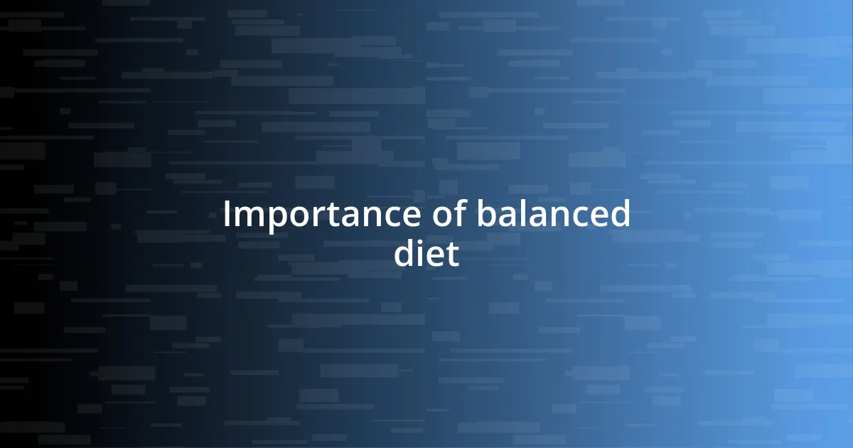 Importance of balanced diet