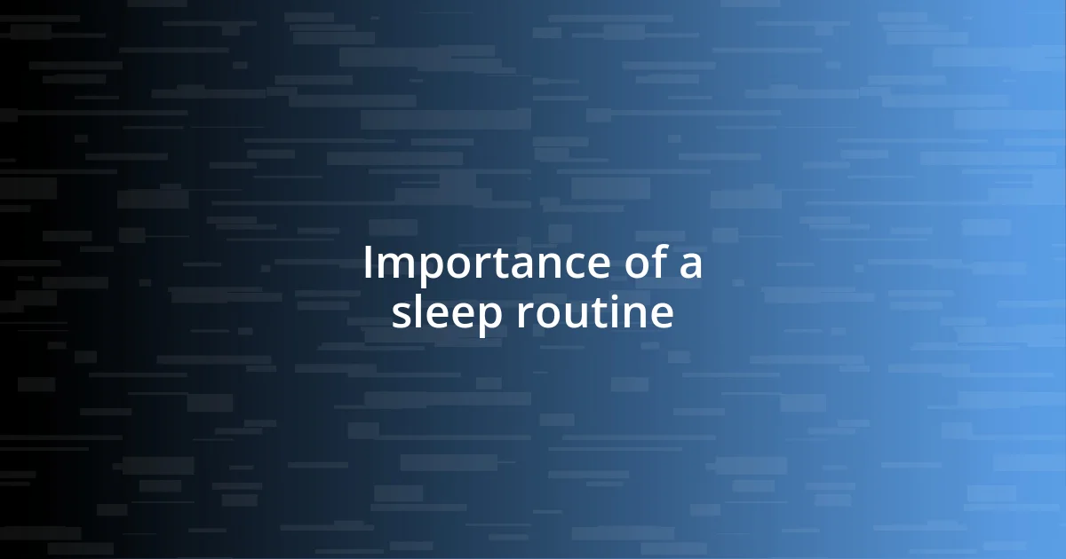 Importance of a sleep routine