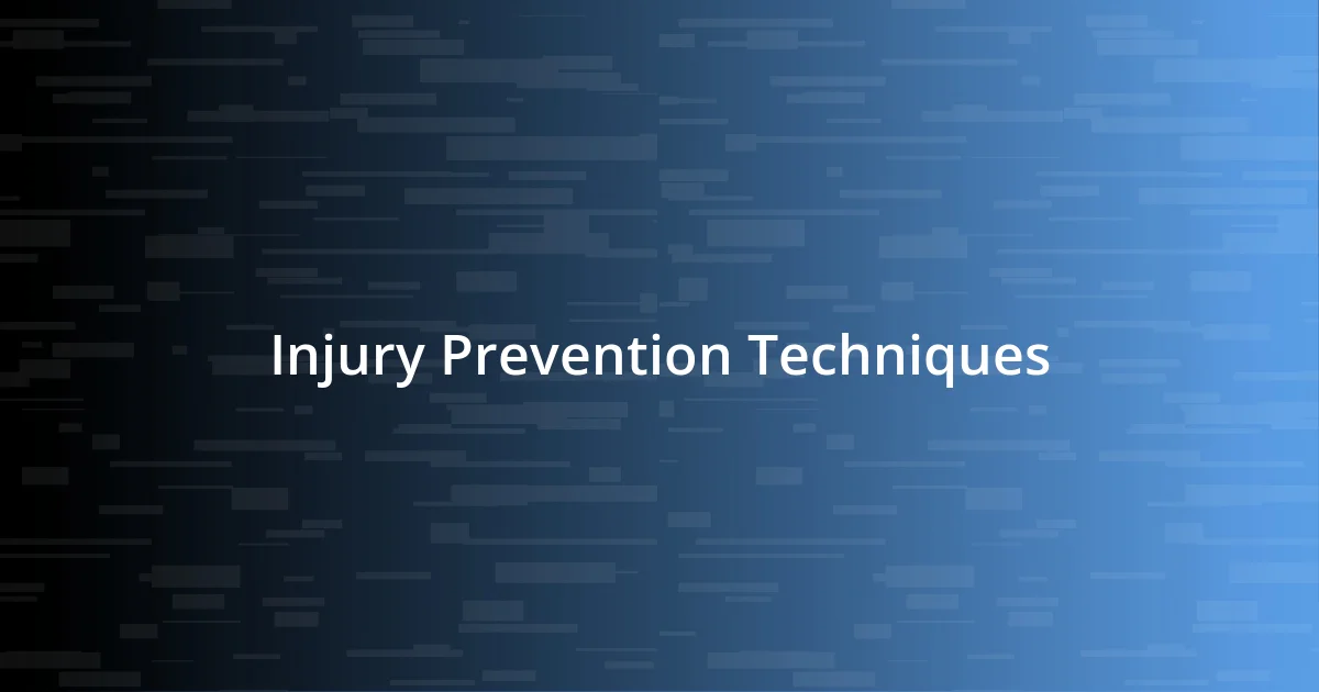 Injury Prevention Techniques