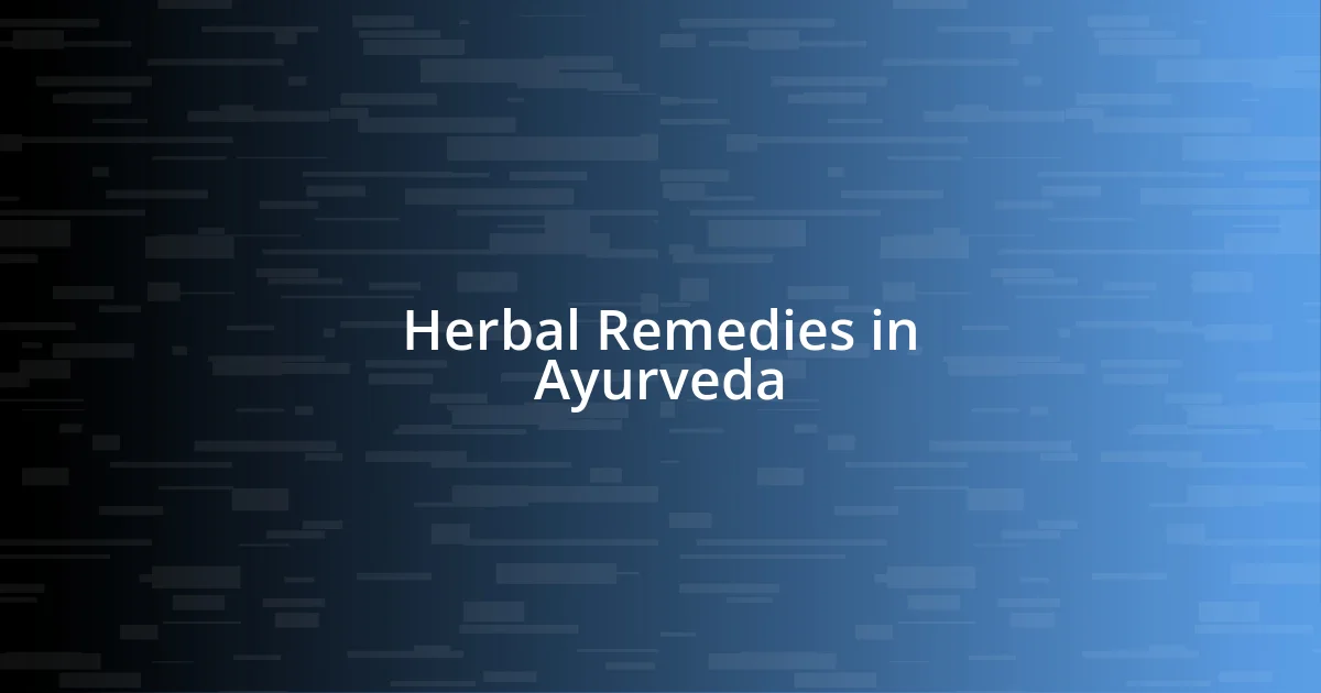 Herbal Remedies in Ayurveda